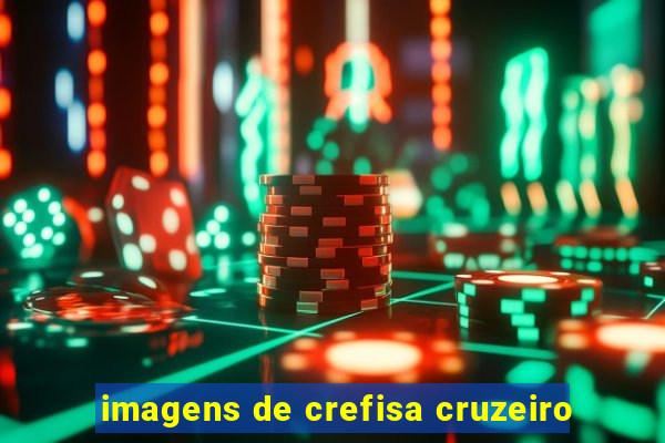 imagens de crefisa cruzeiro