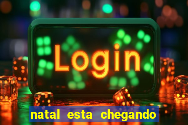 natal esta chegando plim plim