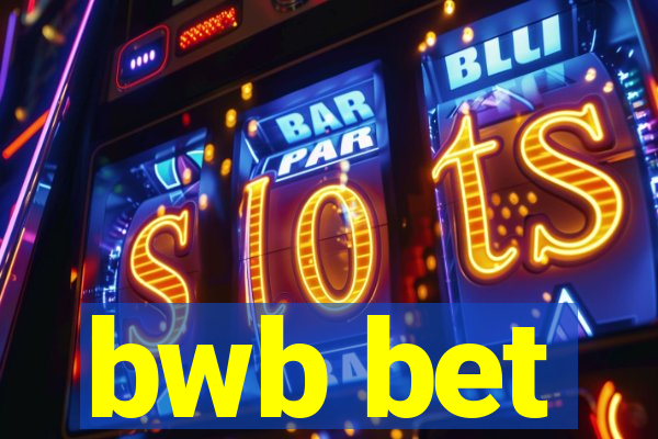 bwb bet