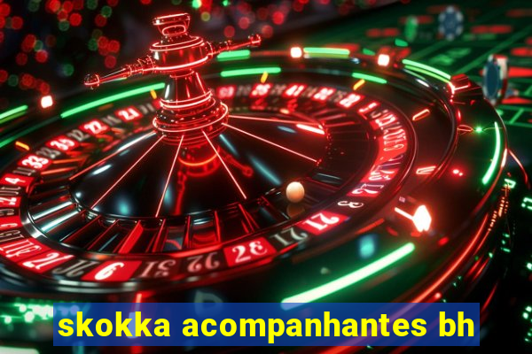 skokka acompanhantes bh