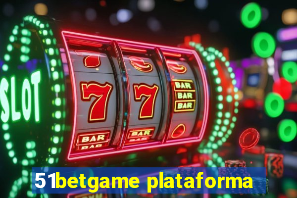 51betgame plataforma