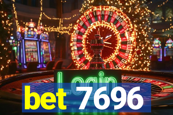 bet 7696