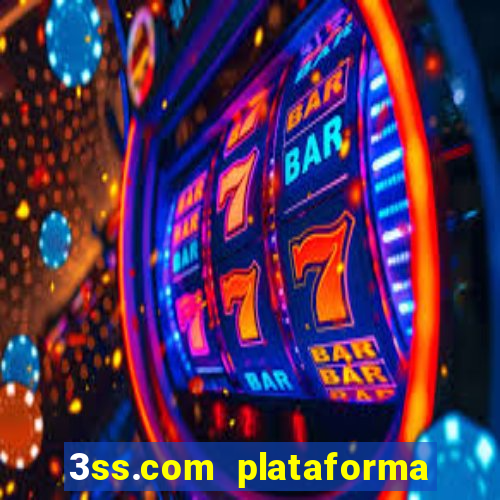 3ss.com plataforma de jogos