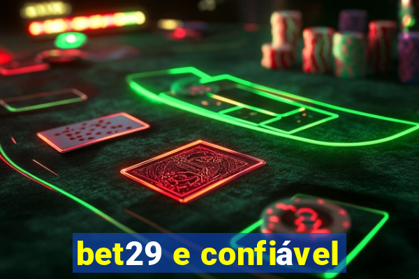 bet29 e confiável