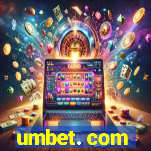 umbet. com