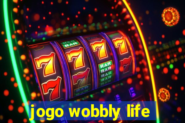 jogo wobbly life