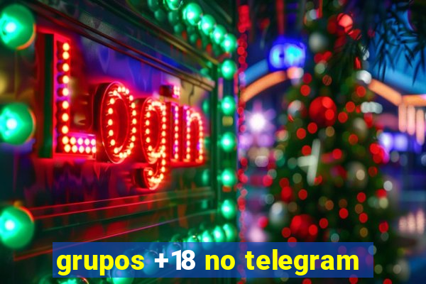 grupos +18 no telegram