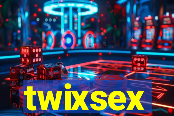 twixsex