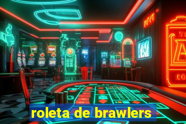 roleta de brawlers