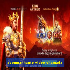 acompanhante video chamada