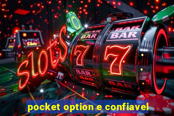 pocket option e confiavel