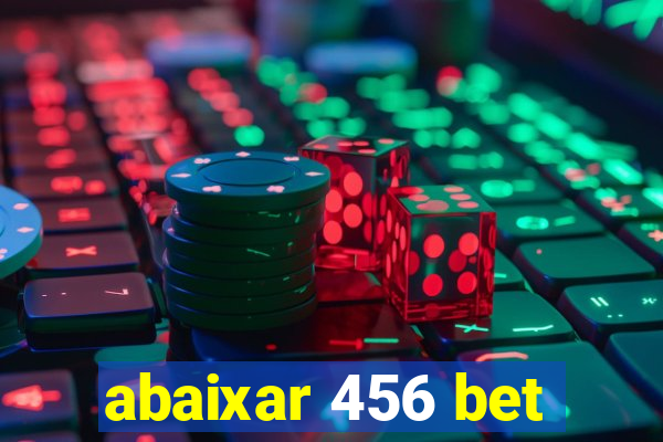 abaixar 456 bet