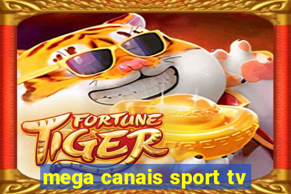 mega canais sport tv