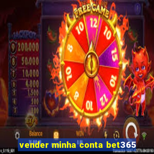 vender minha conta bet365