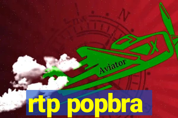 rtp popbra