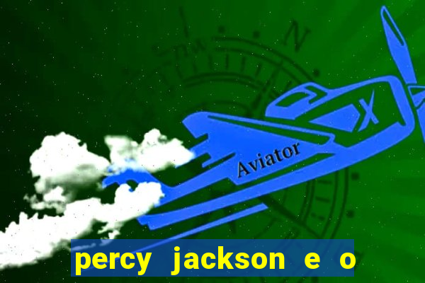 percy jackson e o ladrão de raios filme completo dublado