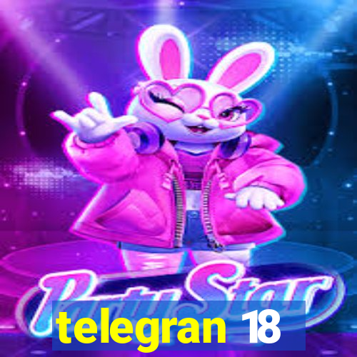 telegran 18