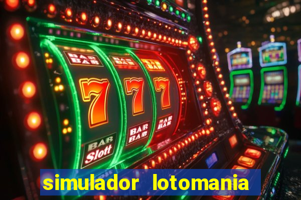 simulador lotomania - lotodicas