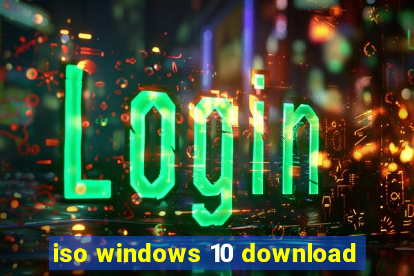 iso windows 10 download