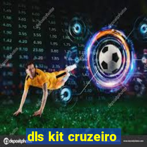 dls kit cruzeiro