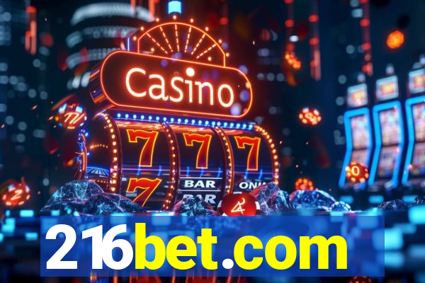 216bet.com