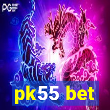 pk55 bet