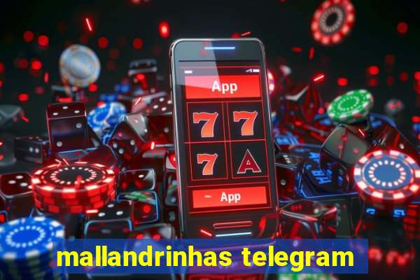 mallandrinhas telegram