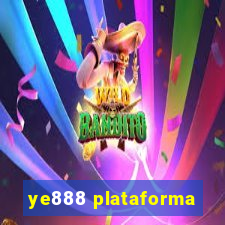 ye888 plataforma