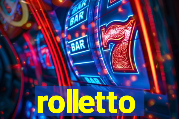 rolletto