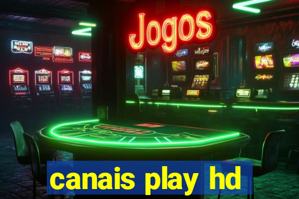 canais play hd