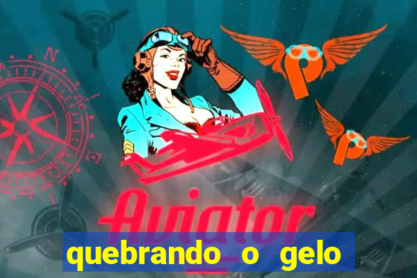 quebrando o gelo pdf download