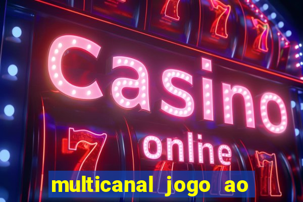 multicanal jogo ao vivo bahia