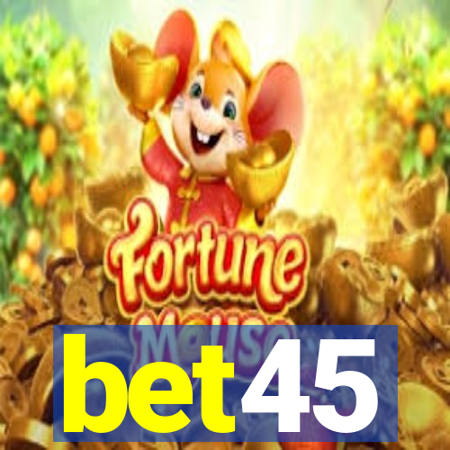 bet45