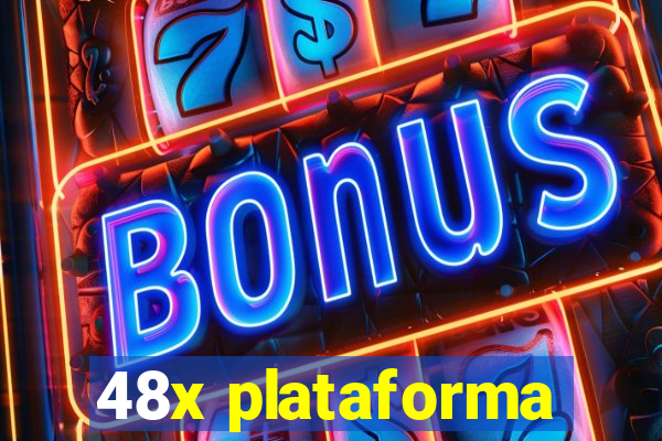 48x plataforma