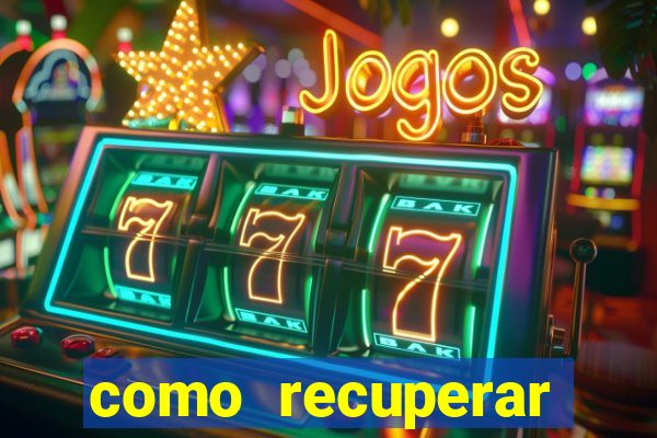 como recuperar conta no 7games