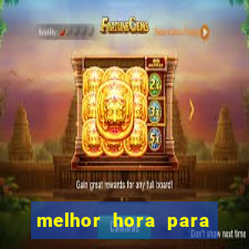 melhor hora para jogar fortune touro