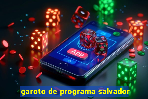 garoto de programa salvador