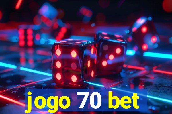 jogo 70 bet