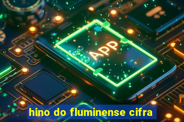 hino do fluminense cifra