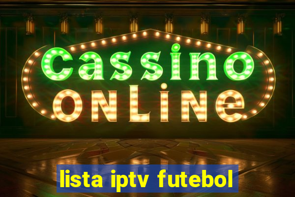 lista iptv futebol