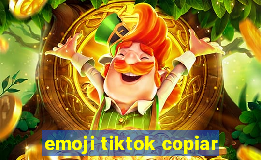 emoji tiktok copiar