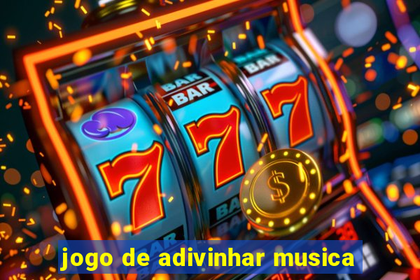 jogo de adivinhar musica