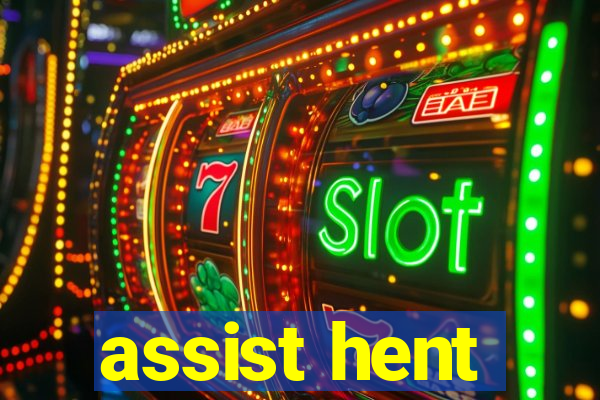 assist hent