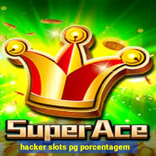 hacker slots pg porcentagem