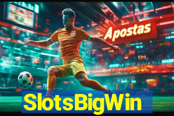 SlotsBigWin