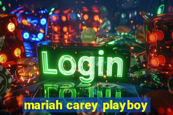 mariah carey playboy