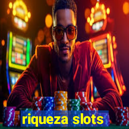 riqueza slots