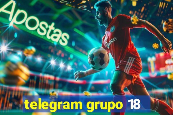 telegram grupo 18