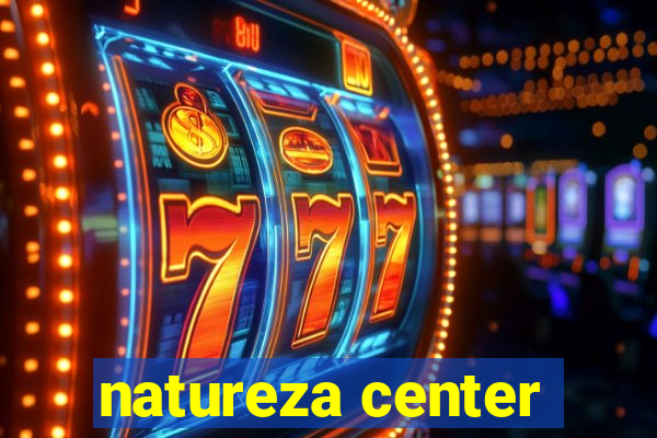 natureza center