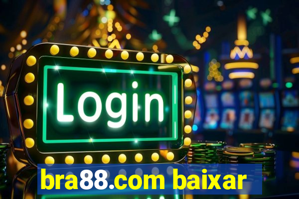 bra88.com baixar